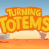Turning Totems
