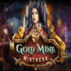 Gold Mine Mistress