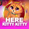 Here Kitty Kitty