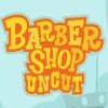 Barber Shop Uncut
