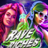 Rave Riches