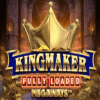 Kingmaker Fully Loaded