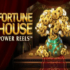 Fortune House Power Reels