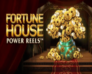 Fortune House Power Reels