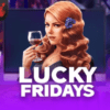 Lucky Fridays