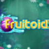 Fruitoids