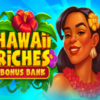 Hawaii Riches