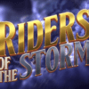 Riders of the Storm