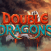 Double Dragons