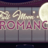 Full Moon Romance