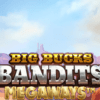 Big Bucks Bandits Megaways