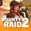 Bounty Raid 2