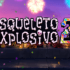 Esqueleto Explosivo 2