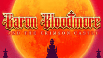 Baron Bloodmore And The Crimson Castle